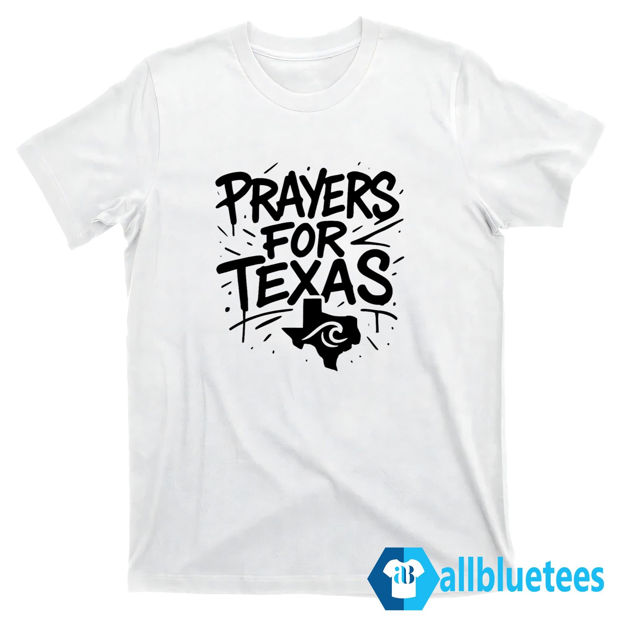 Prayers For Texas Shirt