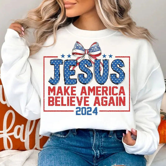 Premium  Coquette Jesus 2024 Make America Believe Again , Jesus Png, Christian 4th of july , America sweatshirt