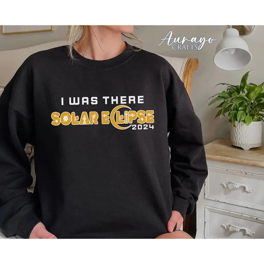 Premium  I Was There Solar Eclipse Sweatshirt, Total Solar Eclipse 2024 Shirt, Solar Eclipse Trendy Shirt, 2024 Solar Eclipse TShirt, Science Loversstyle{n002}2