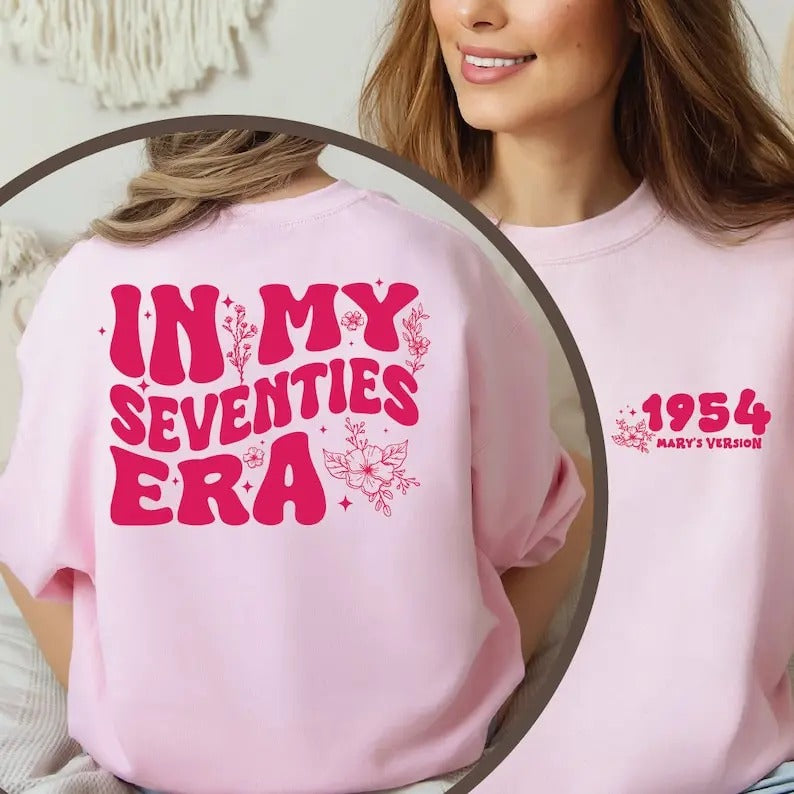 Premium  In My Seventies Era Sweatshirt & Hoodie, Custom Era Sweater, Custom In My Era Sweatshirt, 70th Birthday, Personalized Birthday