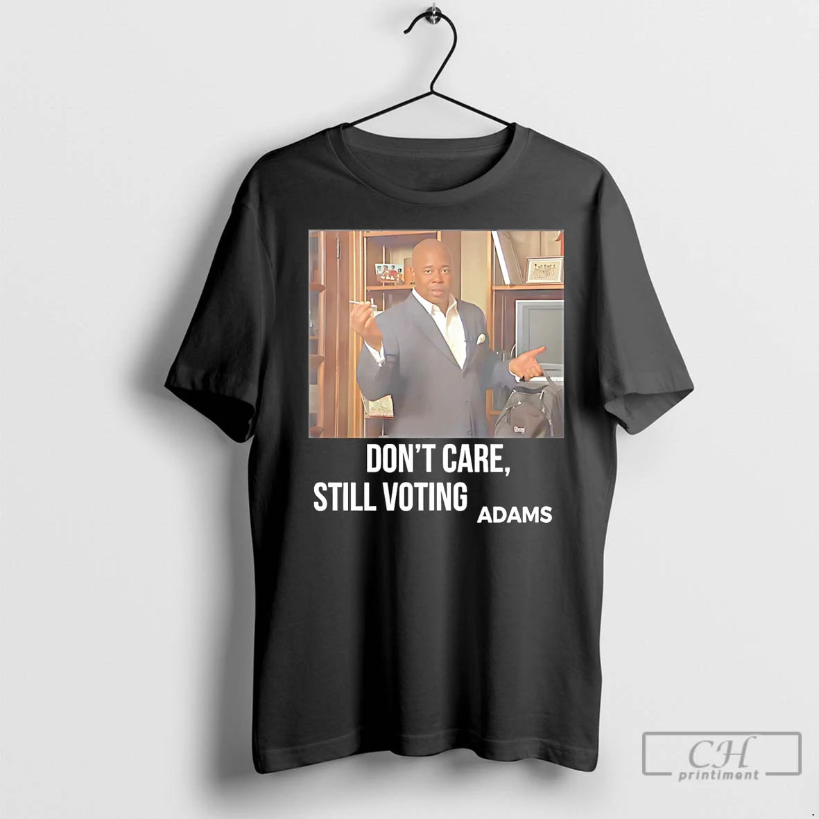 Premium Adams Dont Care Still Voting