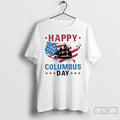 Premium America Happy Columbus Day T Shirts