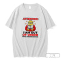 Premium Attention I Am Out Of Order Until Further Notice Minion Tee T Shirts Sweater