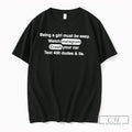 Premium Being A Girl Must Be Easy Tee