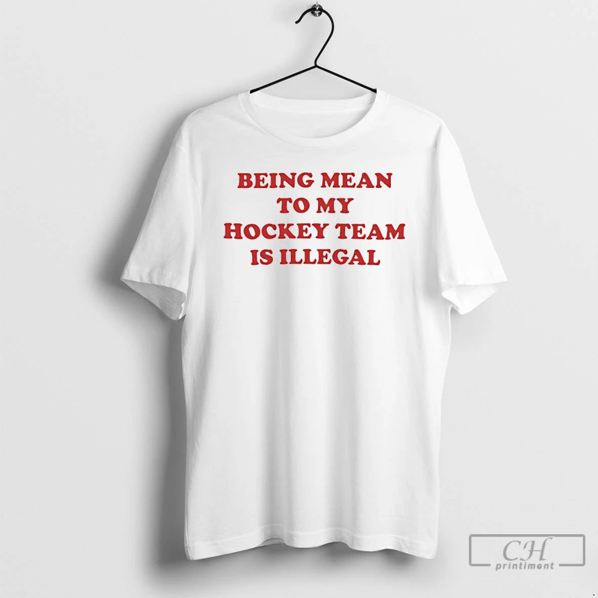 Premium Being Mean To My Hockey Team Is Illegal T-Shirts, Hoodie, Sweatshirt | CoreVibeTees.com