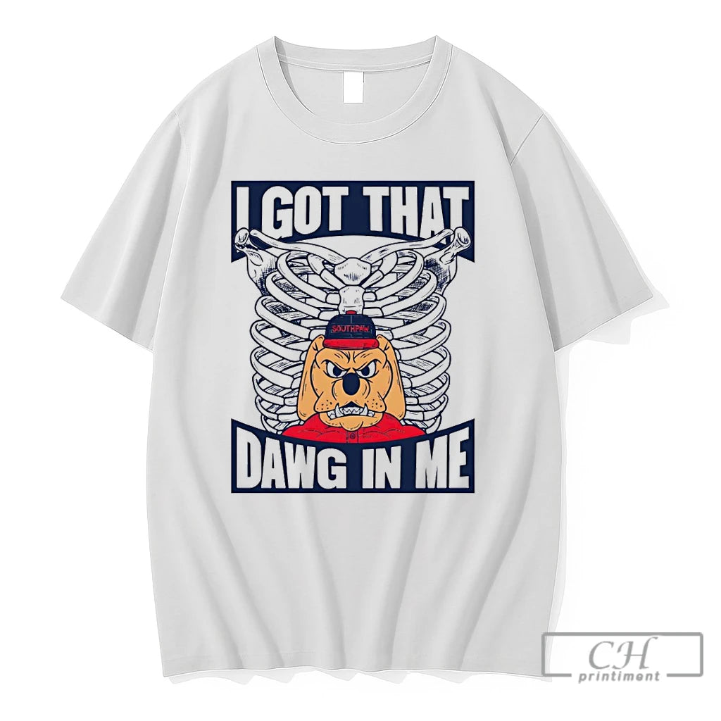 Premium Bulldog Southpaw I Got That Dawg In Me