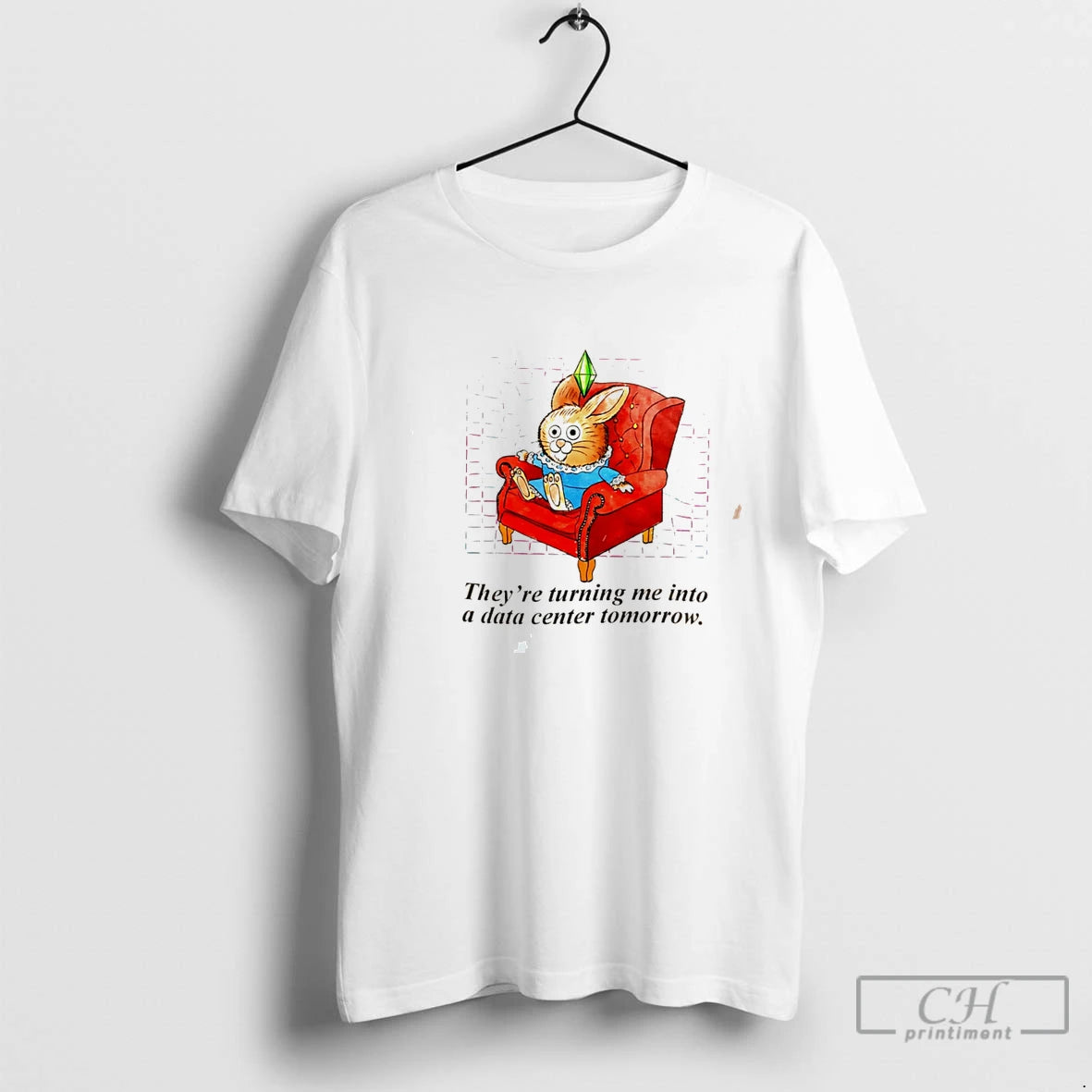 Premium Bunny Theyre Turning Me Into A Data Center Tomorrow Tee