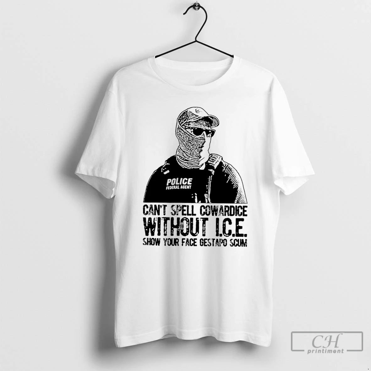 Premium Cant Spell Cowardice Without Ice Show Your Face Gestapo Scum T-Shirts, Hoodie, Sweatshirt | CoreVibeTees.com