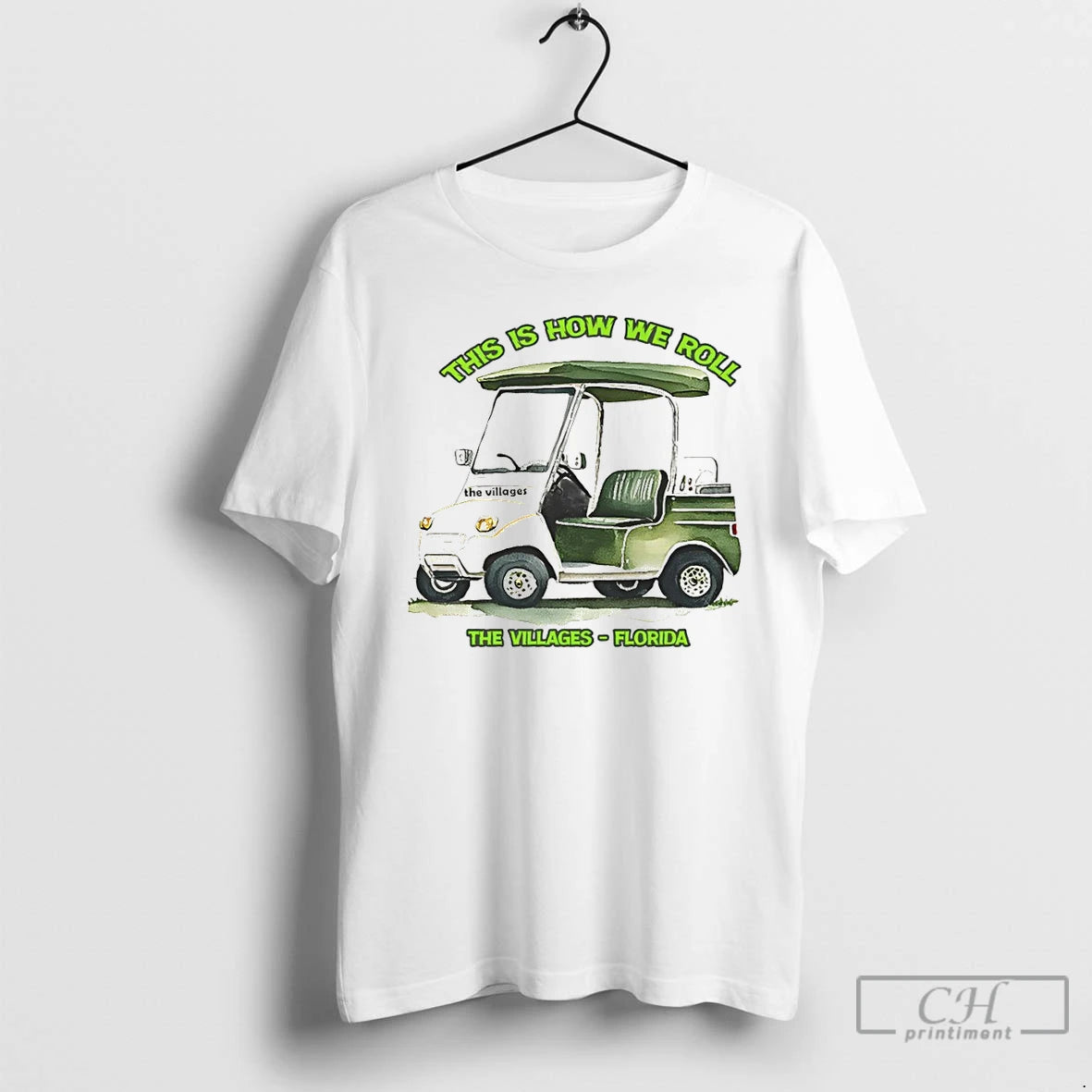 Premium Cart Living This Is How We Roll The Villages Florida T-Shirts, Hoodie, Sweatshirt | CoreVibeTees.com