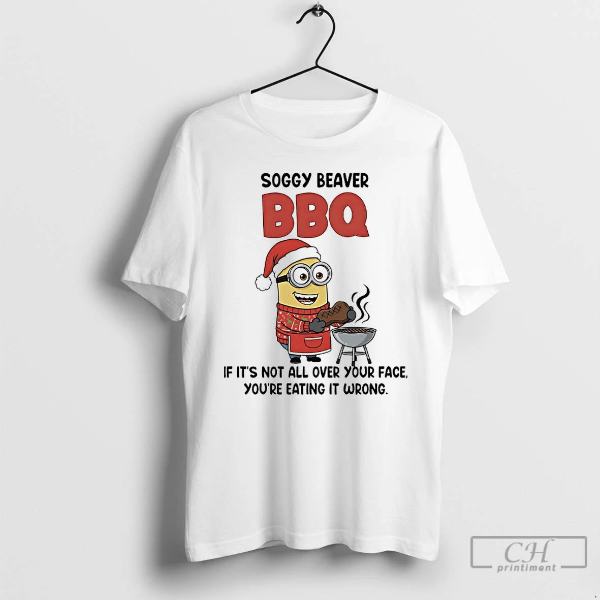Premium Chef Minions Christmas Soggy Beaver Bbq If Its Not All Over Your Face Youre T-Shirts, Hoodie, Sweatshirt
