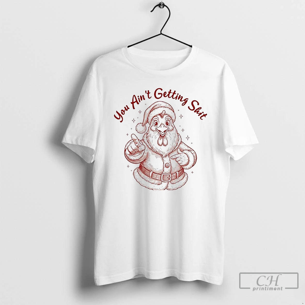 Premium Chicken Santa You Aint Getting Shit Christmas T-Shirts, Hoodie, Sweatshirt | CoreVibeTees.com