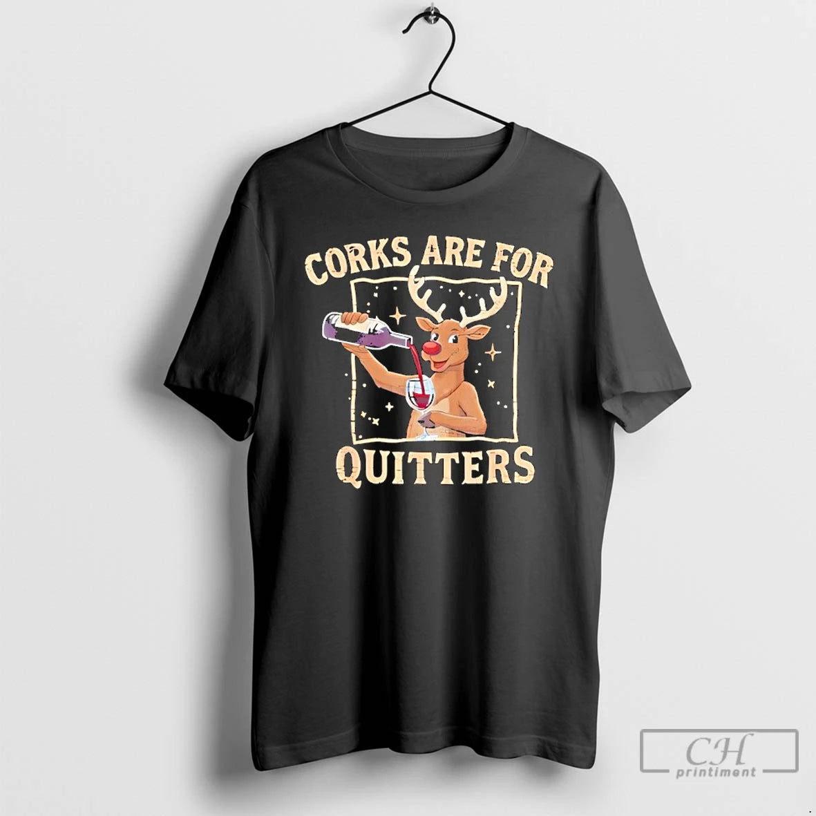 Premium Christmas Reindeer Drink Wine Corks Are For Quitters T-Shirts, Hoodie, Sweatshirt | CoreVibeTees.com