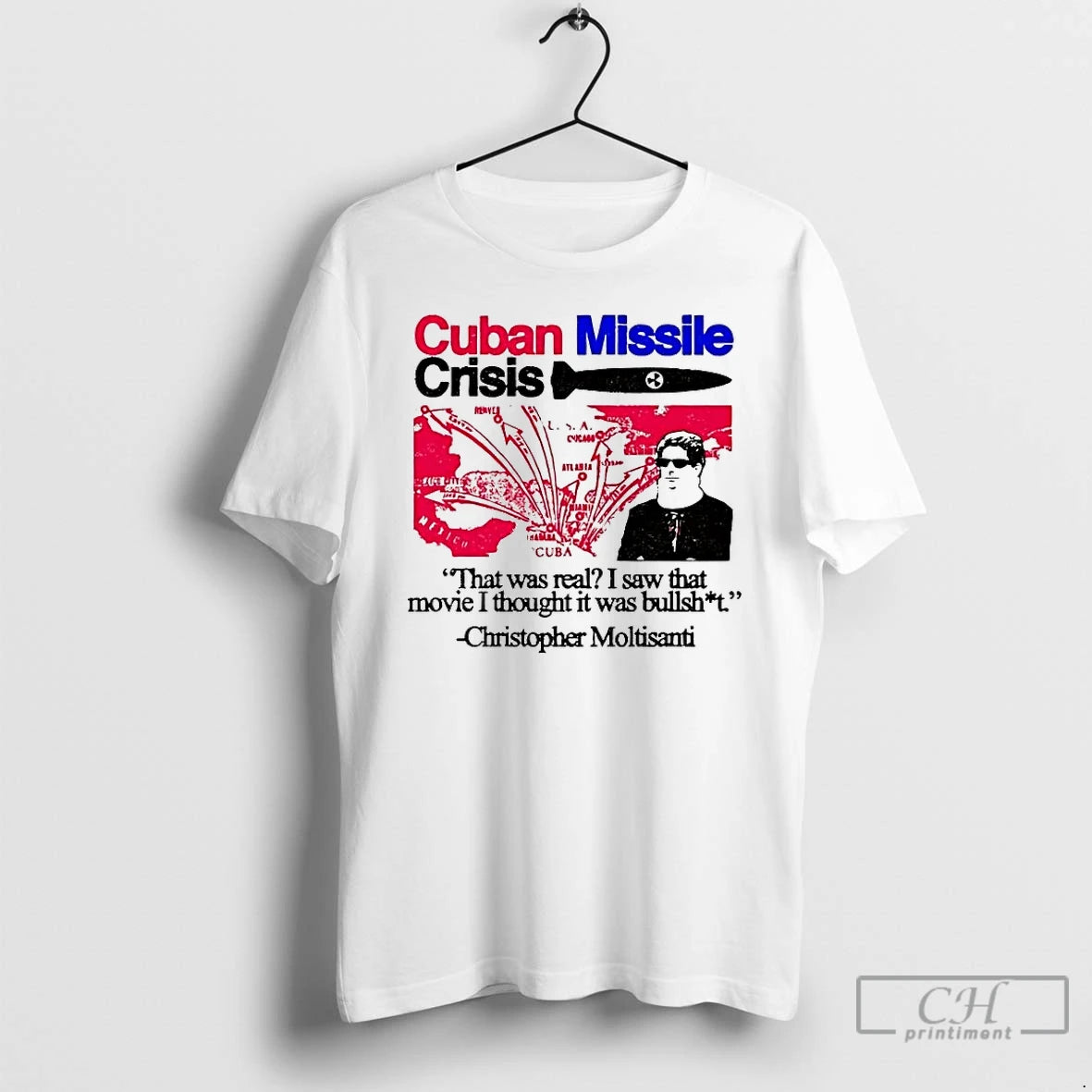 Premium Christopher Moltisanti Cuban Missile Crisis That Was Real T-Shirts, Hoodie, Sweatshirt | CoreVibeTees.com