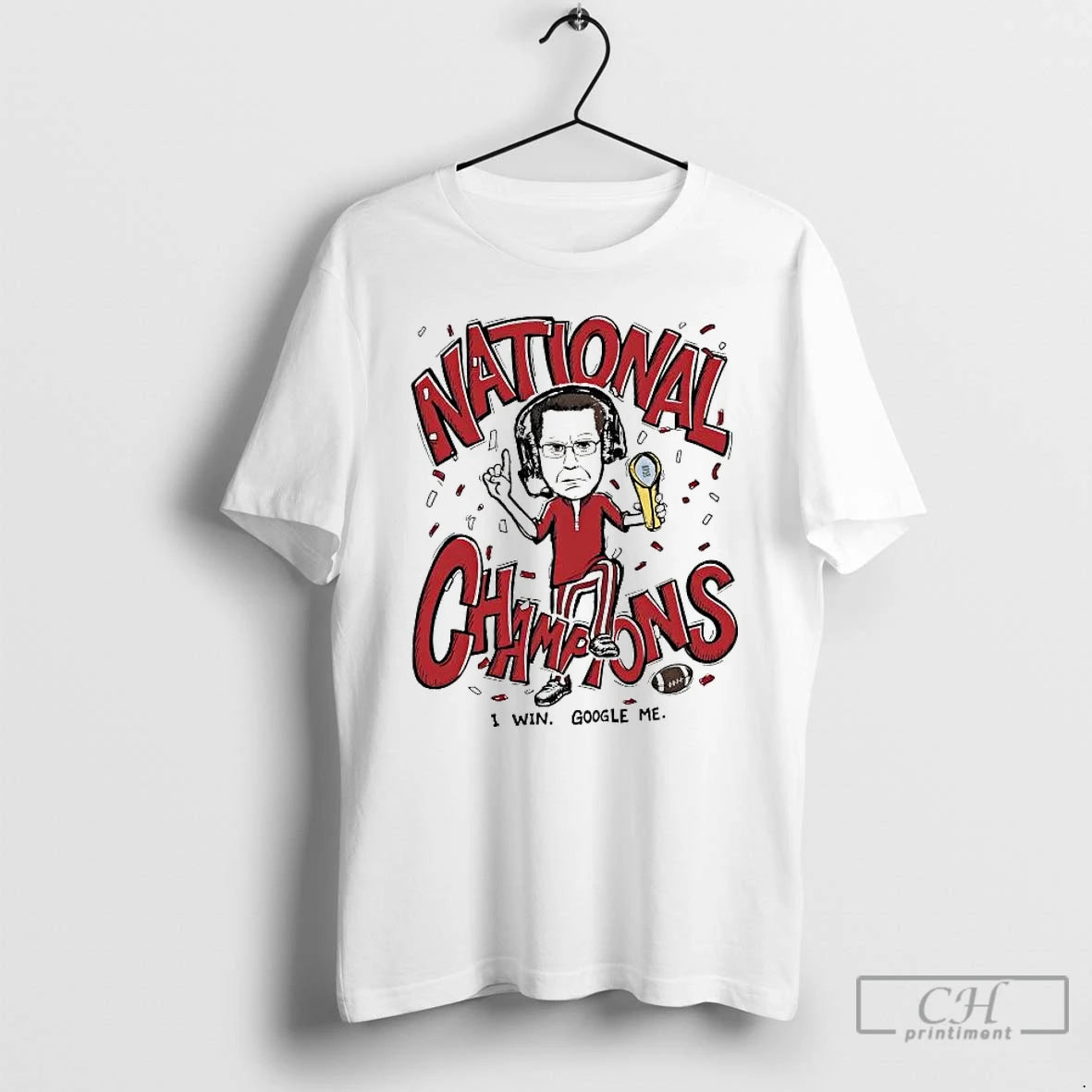 Premium Curt Cignetti National Champions I Win Google Me Caricature T-Shirts, Hoodie, Sweatshirt | CoreVibeTees.com