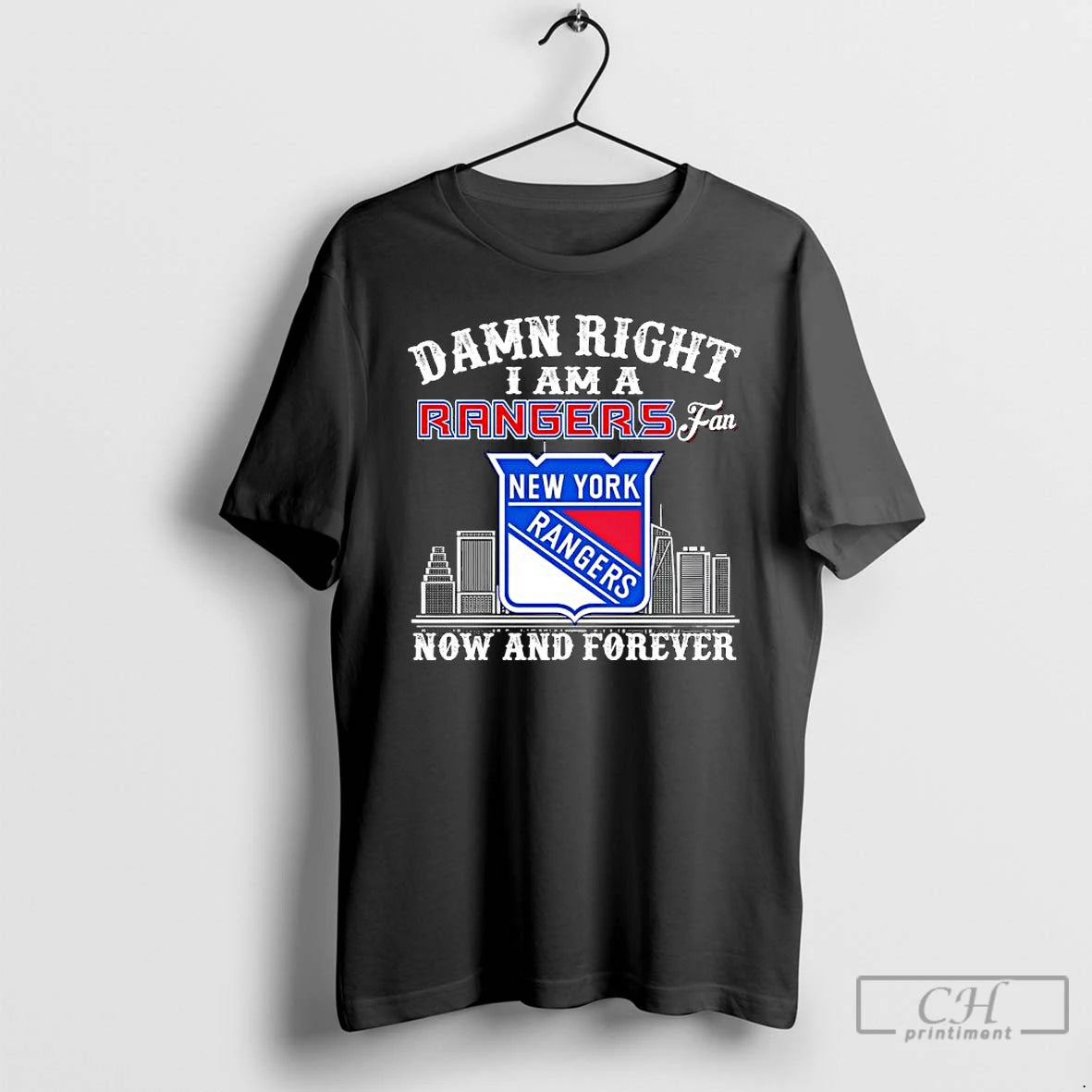 Premium Damn Right I Am A New York Rangers Fan Now And Forever Logo