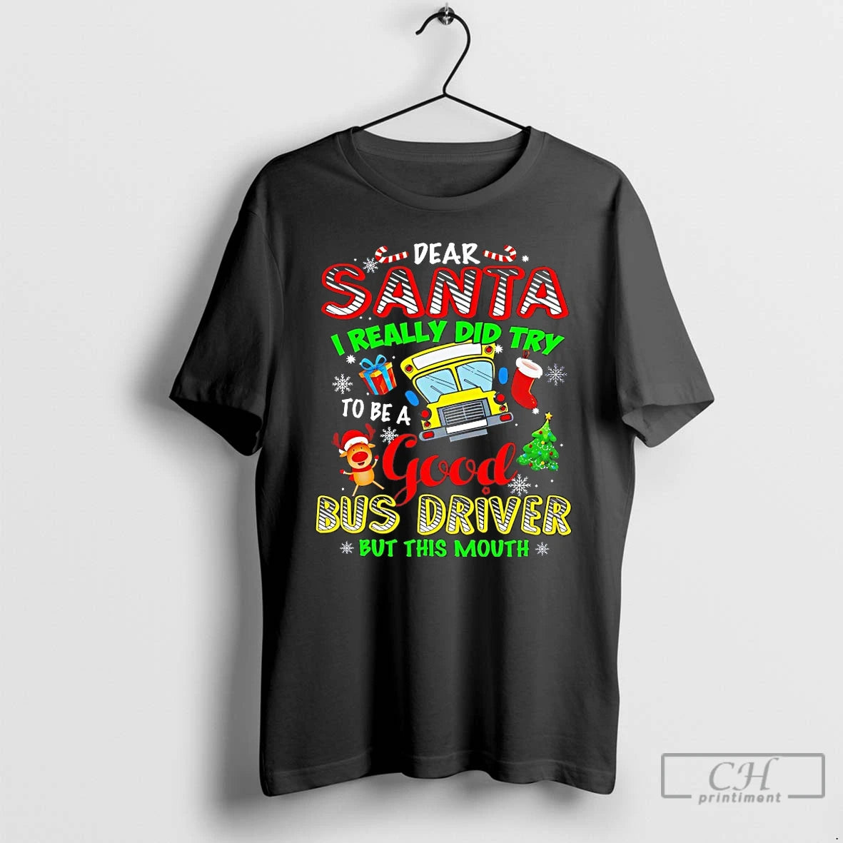 Premium Dear Santa I Really Did Try To Be A Good Bus Driver But This T-Shirts, Hoodie, Sweatshirt | CoreVibeTees.com