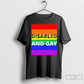 Premium Disabled And Gay T-Shirts, Hoodie, Sweatshirt | CoreVibeTees.com