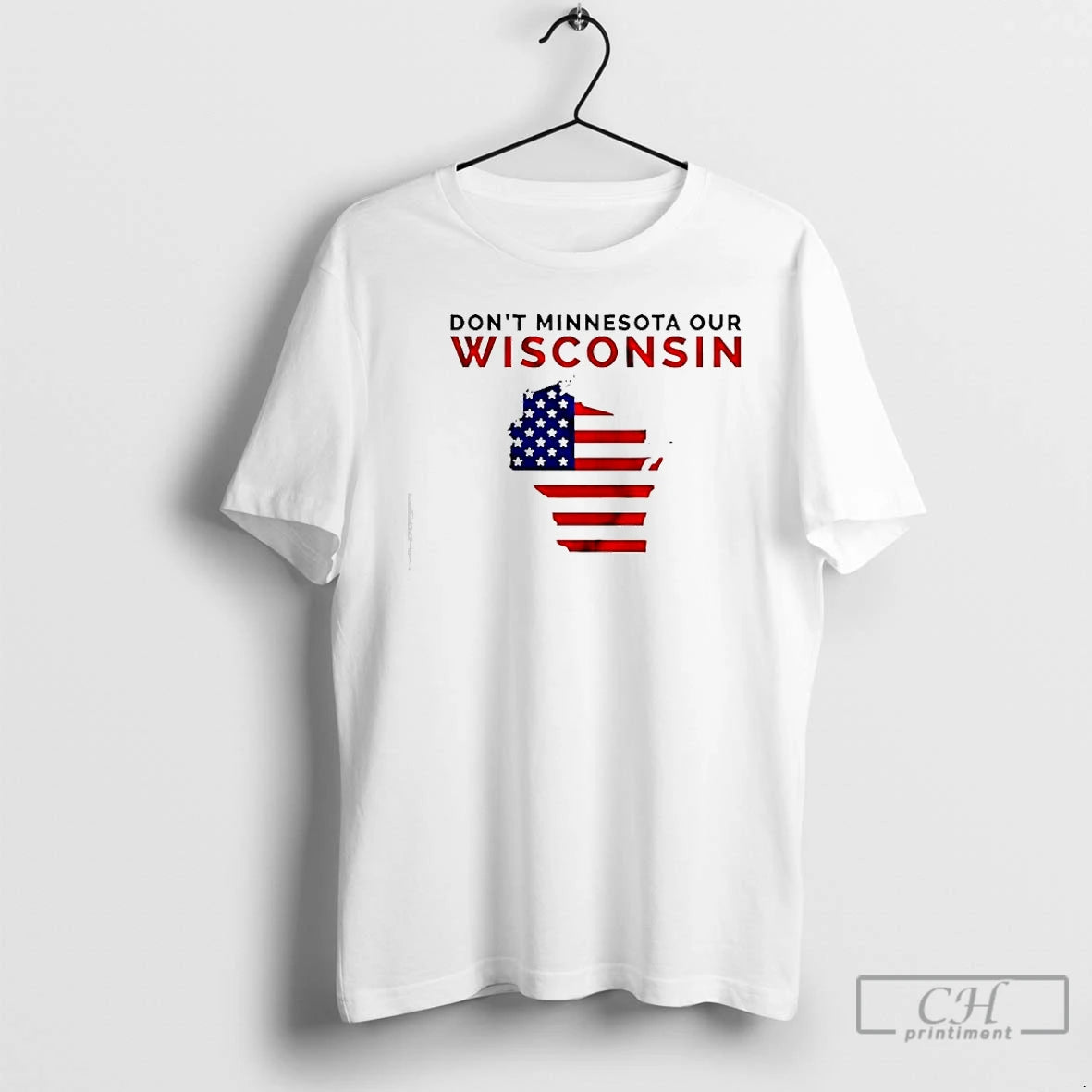 Premium Dont Minnesota Our Wisconsi Wisconsin American Flag T-Shirts, Hoodie, Sweatshirt | CoreVibeTees.com