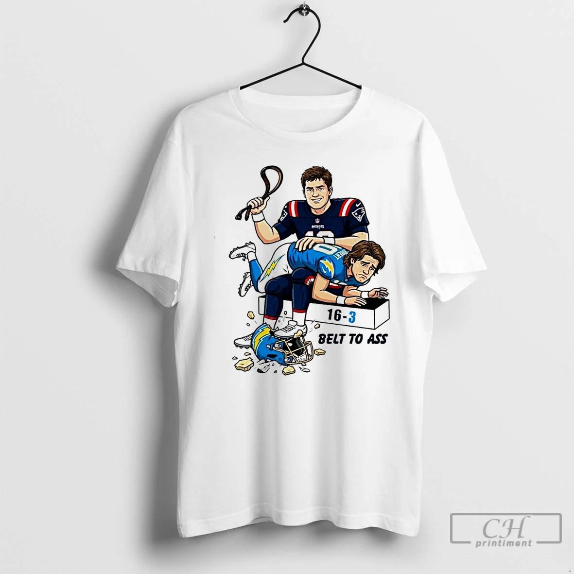 Premium Drake Maye Patriots To Ass La Chargers 16 3 Belt To Ass T Shirts Hoodie, Sweatshirt | CoreVibeTees.com