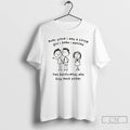 Premium Ever Since I Was A Little Girl I Knew I Wanted Two Boyfriends Who T-Shirts, Hoodie, Sweatshirt | CoreVibeTees.com