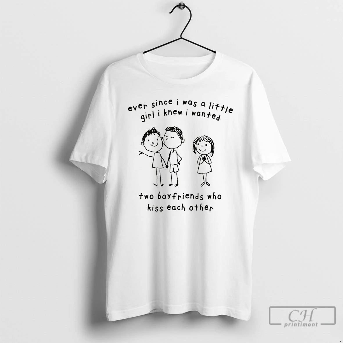 Premium Ever Since I Was A Little Girl I Knew I Wanted Two Boyfriends Who T-Shirts, Hoodie, Sweatshirt | CoreVibeTees.com