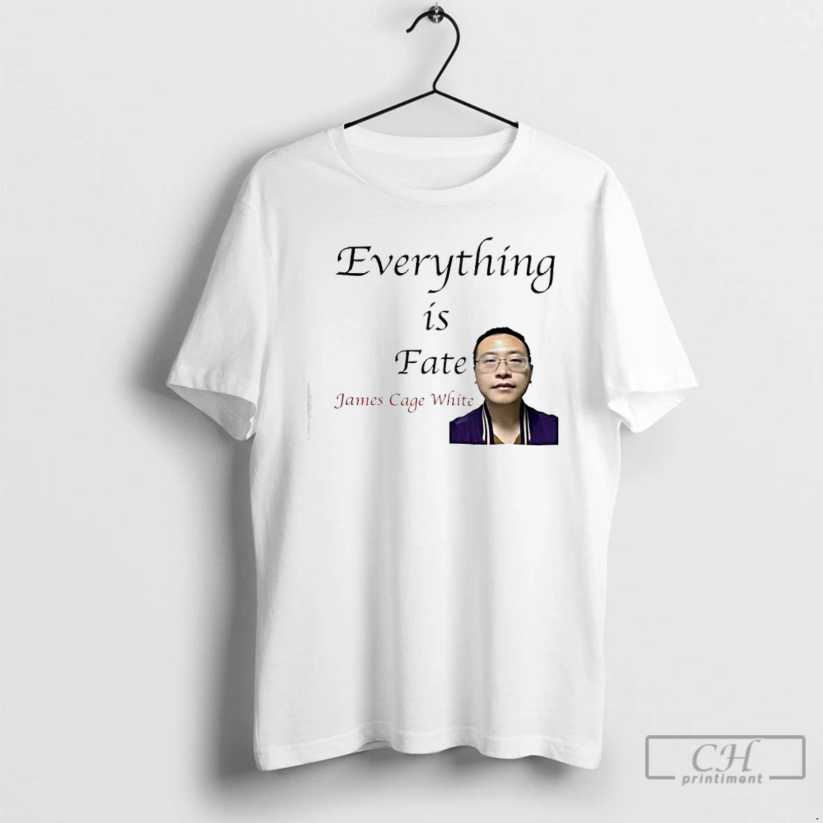 Premium Everything Is Fate James Cage Whites T-Shirts, Hoodie, Sweatshirt | CoreVibeTees.com