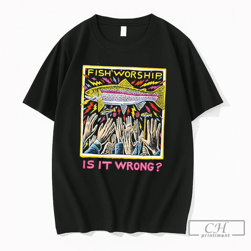 Premium Fish Worship Is It Wrong Tee