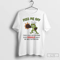 Premium Frog Piss Me Off I Will Slap You So Hard Even Google Wont Be T-Shirts, Hoodie, Sweatshirt | CoreVibeTees.com