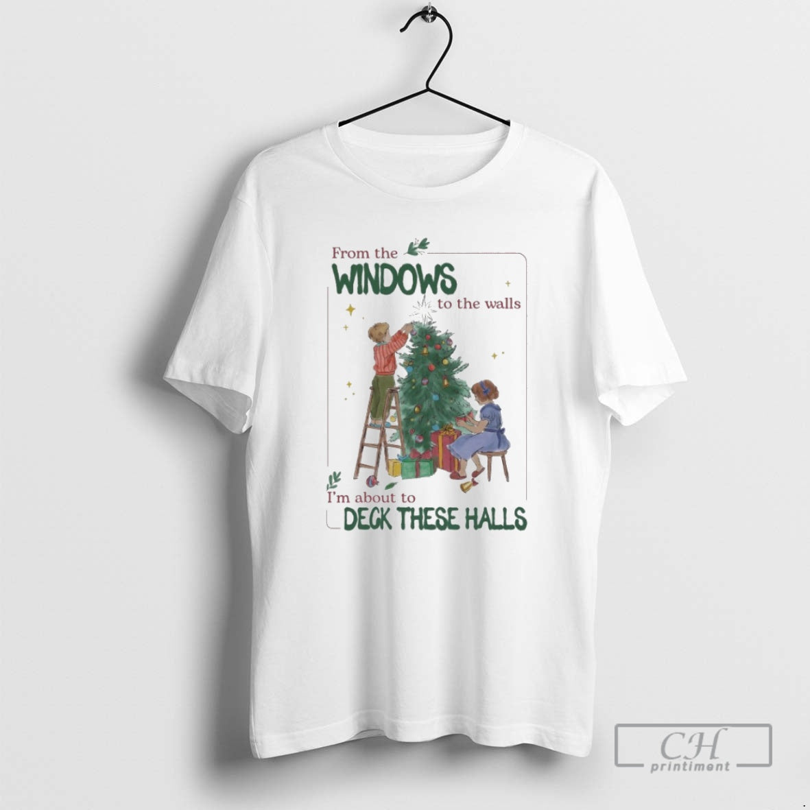 Premium From The Windows To The Walls Im About To Deck These Halls Tree Kids T-Shirts, Hoodie, Sweatshirt | CoreVibeTees.com