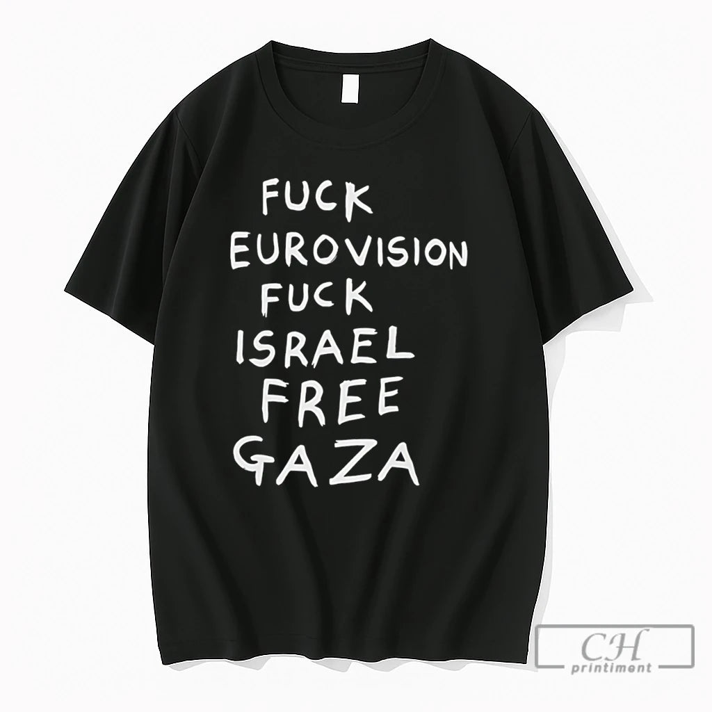 Premium Fuck Eurovision Fuck Israel Free Gaza Text Tee