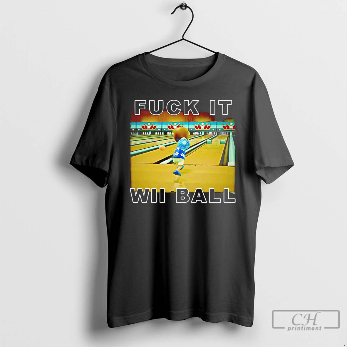 Premium Fuck It Wii Ball Bowling Cartoon T-Shirts, Hoodie, Sweatshirt | CoreVibeTees.com