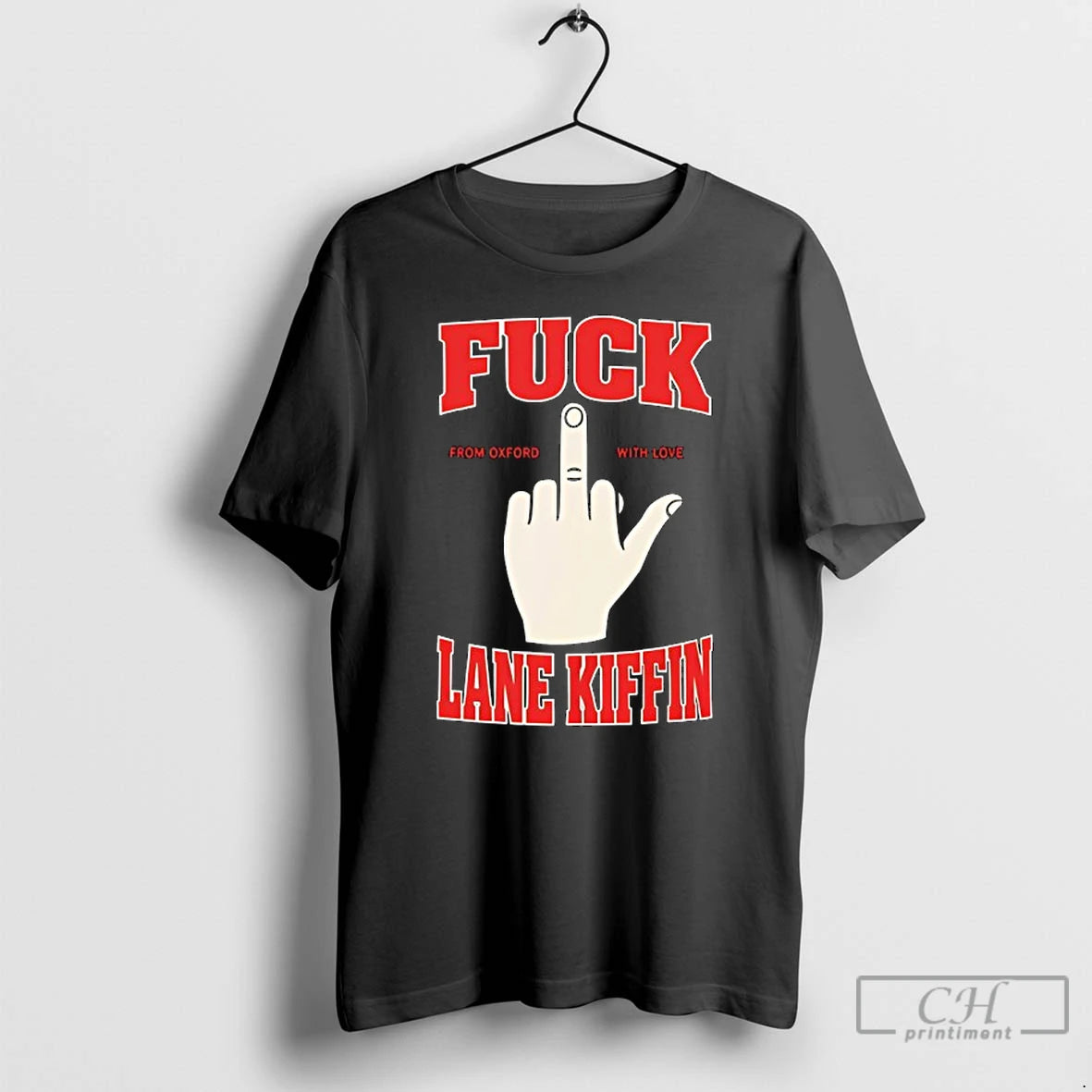 Premium Fuck Lane Kiffin From Oxford With Love T-Shirts, Hoodie, Sweatshirt | CoreVibeTees.com