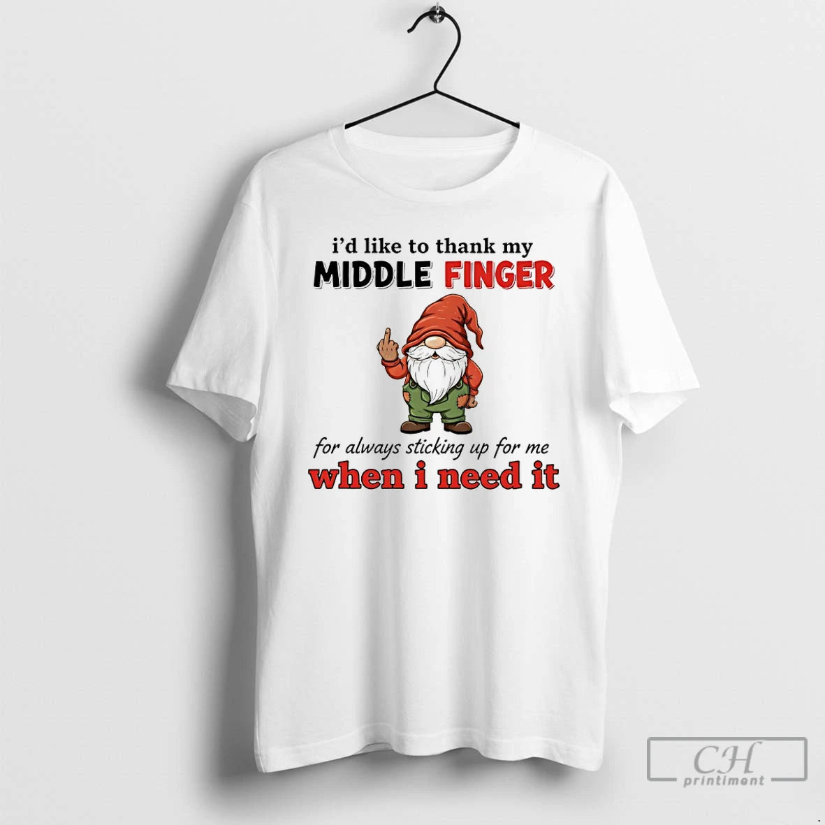 Premium Gnome Id Like To Thanks My Middle Finger For Always Sticking Up For Me T-Shirts, Hoodie, Sweatshirt