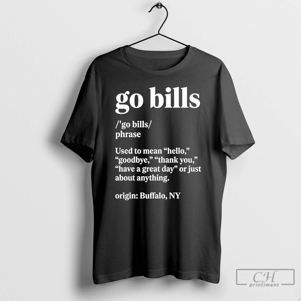 Premium Go Bills Definition Meaning Used To Mean Hello Goodbye T-Shirts, Hoodie, Sweatshirt | CoreVibeTees.com
