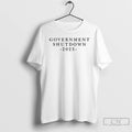 Premium Government Shutdown 2025 T Shirts