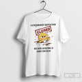 Premium Government Shutdown Closed Because Adulting Is Hard Enough T Shirts
