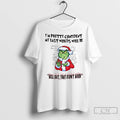 Premium Grinch Im Pretty Comident My Last Words Will Be Christmas