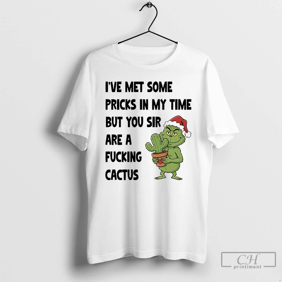 Premium Grinch Ive Met Some Pricks In My Time But You Sir Are A Fucking T-Shirts, Hoodie, Sweatshirt | CoreVibeTees.com