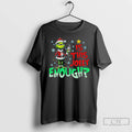 Premium Grinch Santa Claus Is This Jolly Enough Merry Christmas Png T-Shirts, Hoodie, Sweatshirt | CoreVibeTees.com