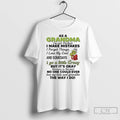 Premium Grinch Santa As A Grandma Im Not Perfect I Make Mistakes I Forget Things T-Shirts, Hoodie, Sweatshirt