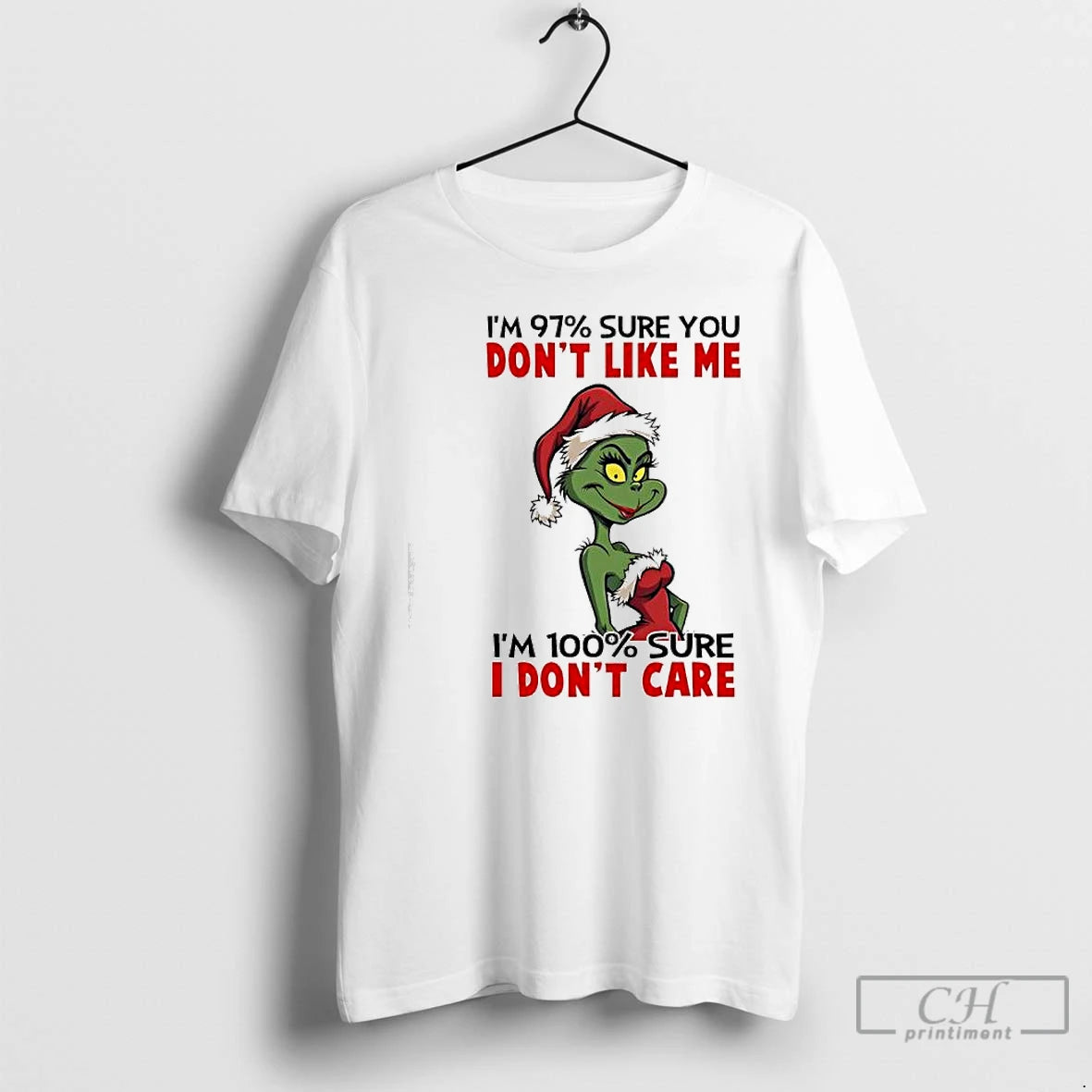 Premium Grinch Im 97 Sure You Dont Like Me Im 100 Sure I Dont Care T-Shirts, Hoodie, Sweatshirt | CoreVibeTees.com