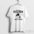 Premium Grumpy Old Veteran I Hate Civvie T-Shirts, Hoodie, Sweatshirt | CoreVibeTees.com
