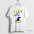 Premium I Cast Iron T-Shirts, Hoodie, Sweatshirt | CoreVibeTees.com
