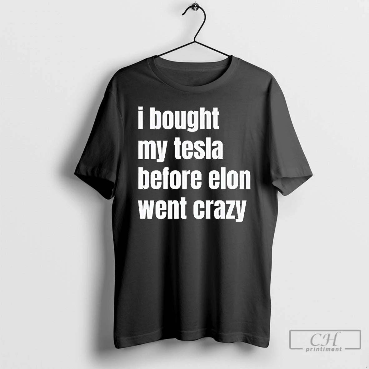 Premium I Bought My Tesla Before Elon Went Crazy T-Shirts, Hoodie, Sweatshirt | CoreVibeTees.com