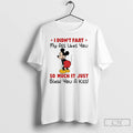 Premium I Didnt Fart My Ass Likes You So Much It Just Blew You T-Shirts, Hoodie, Sweatshirt | CoreVibeTees.com
