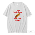 Premium I Eat Hot Dogs For The Shape Tee