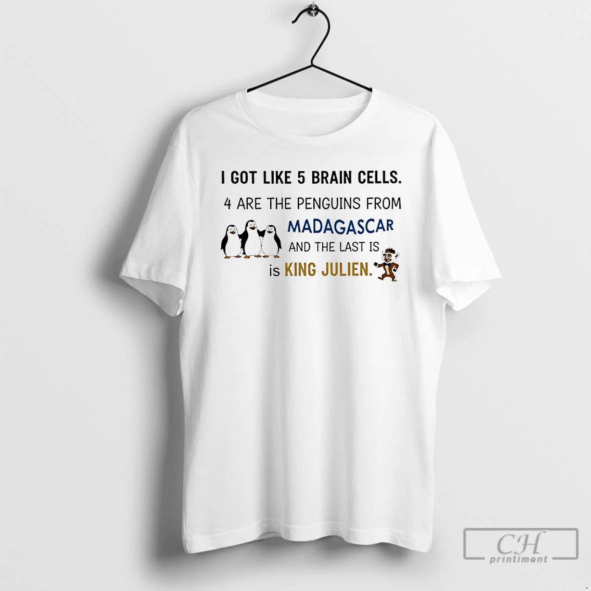 Premium I Got Like 5 Brain Cells 4 Are The Penguins From Madagascar And The T-Shirts, Hoodie, Sweatshirt | CoreVibeTees.com