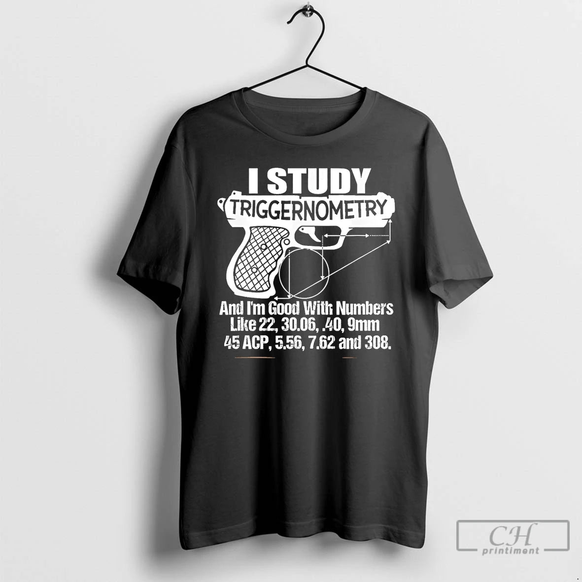 Premium I Study Triggernometry And Im Good With Number Like T-Shirts, Hoodie, Sweatshirt | CoreVibeTees.com