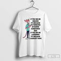 Premium If You See Me Smiling Its Because Im Thinking Of Doing Something Bad If T-Shirts, Hoodie, Sweatshirt