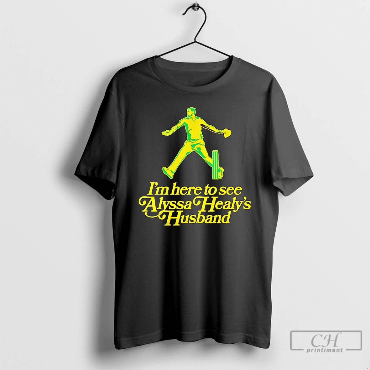 Premium Im Here To See Alyssa Healys Husband T-Shirts, Hoodie, Sweatshirt | CoreVibeTees.com